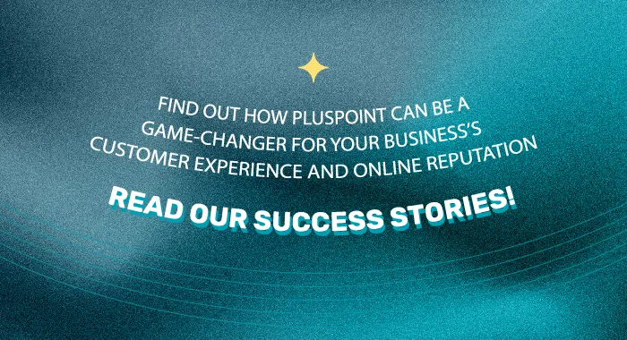 Pluspoint es una plataforma todo en uno para la gestión de la reputación online y la experiencia de cliente.
