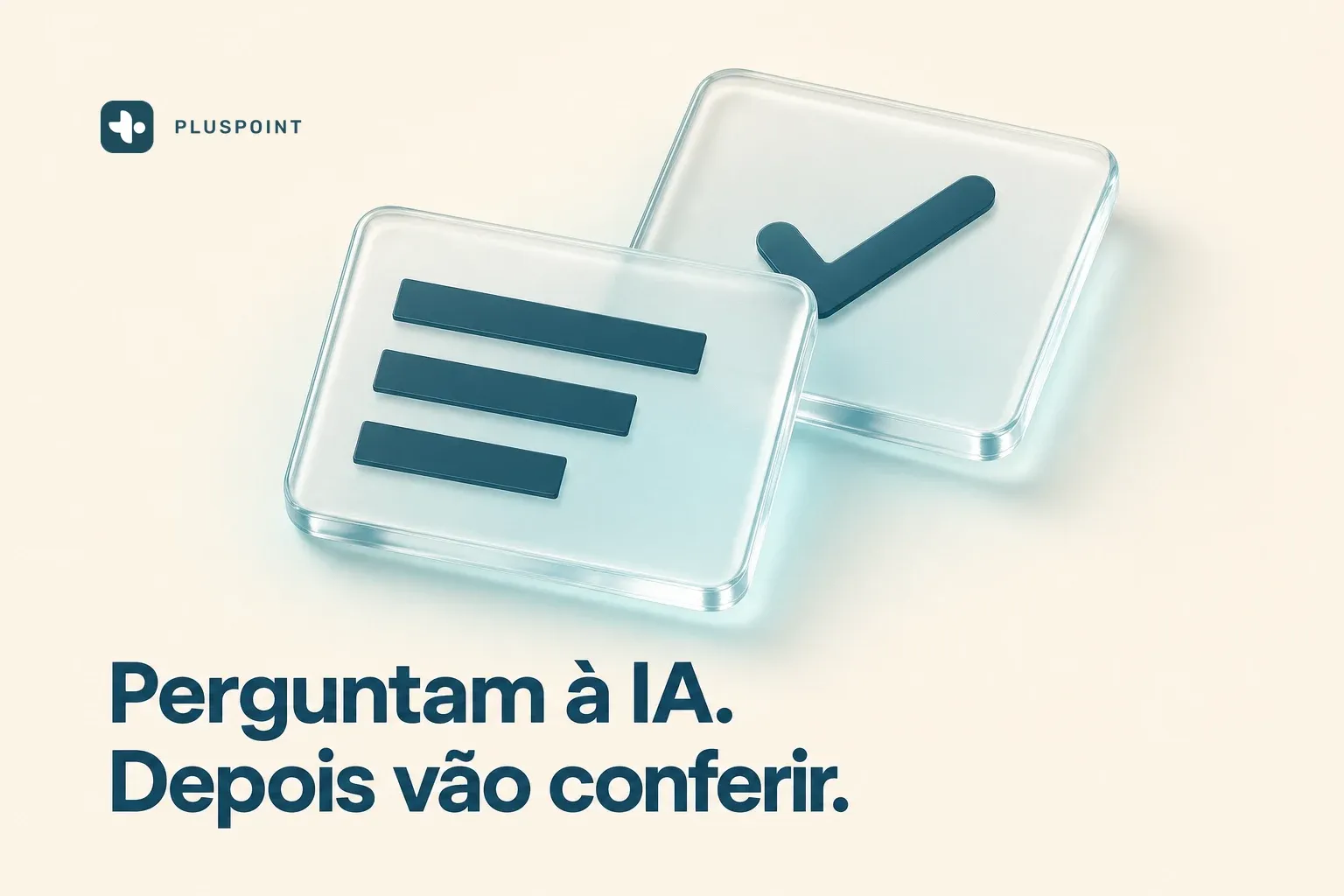 Dois cartões de vidro fosco sobrepostos, um mostrando as linhas de uma resposta e o de trás com um sinal de confirmação em verde-azulado